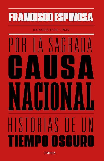 POR LA SAGRADA CAUSA NACIONAL | 9788491992325 | ESPINOSA, FRANCISCO | Llibreria Drac - Llibreria d'Olot | Comprar llibres en català i castellà online