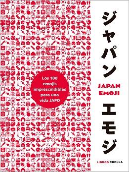 JAPAN EMOJI | 9788448027148 | GRIFFITHS, ED | Llibreria Drac - Librería de Olot | Comprar libros en catalán y castellano online