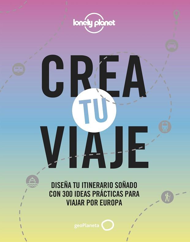 CREA TU VIAJE | 9788408244301 | AA.DD. | Llibreria Drac - Llibreria d'Olot | Comprar llibres en català i castellà online