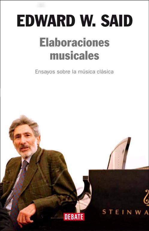 ELABORACIONES MUSICALES | 9788483067253 | SAID, EDWARD W. | Llibreria Drac - Llibreria d'Olot | Comprar llibres en català i castellà online