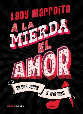 A LA MIERDA EL AMOR! | 9788448027841 | DOMÍNGUEZ, FLORENCIA | Llibreria Drac - Llibreria d'Olot | Comprar llibres en català i castellà online