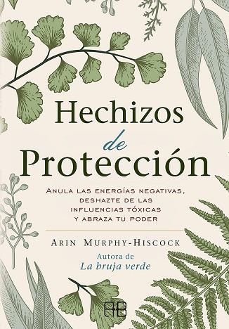HECHIZOS DE PROTECCIÓN | 9788417851408 | MURPHY-HISCOCK, ARIN | Llibreria Drac - Llibreria d'Olot | Comprar llibres en català i castellà online