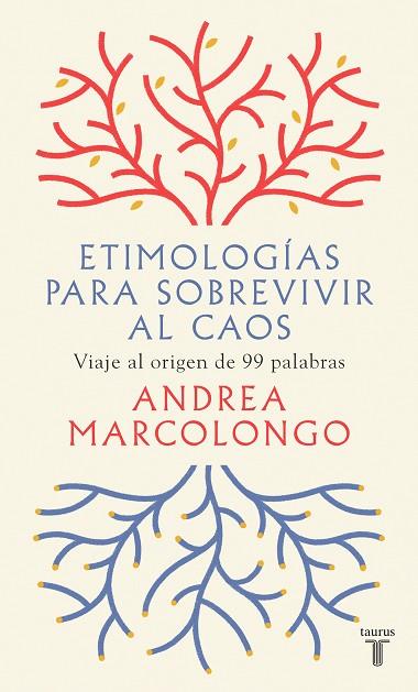 ETIMOLOGÍAS PARA SOBREVIVIR AL CAOS | 9788430623839 | MARCOLONGO, ANDREA | Llibreria Drac - Llibreria d'Olot | Comprar llibres en català i castellà online