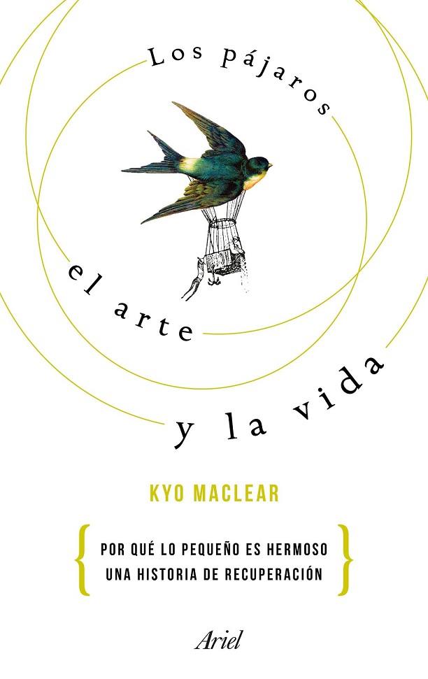 PÁJAROS, EL ARTE Y LA VIDA, LOS | 9788434425668 | MACLEAR, KYO | Llibreria Drac - Llibreria d'Olot | Comprar llibres en català i castellà online
