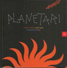 PLANETARI (+CD) | 9788481280197 | ISAAC, JOAN | Llibreria Drac - Librería de Olot | Comprar libros en catalán y castellano online