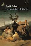 PREGARIA DEL DIABLE, LA | 9788484375029 | CABRE, JORDI | Llibreria Drac - Llibreria d'Olot | Comprar llibres en català i castellà online