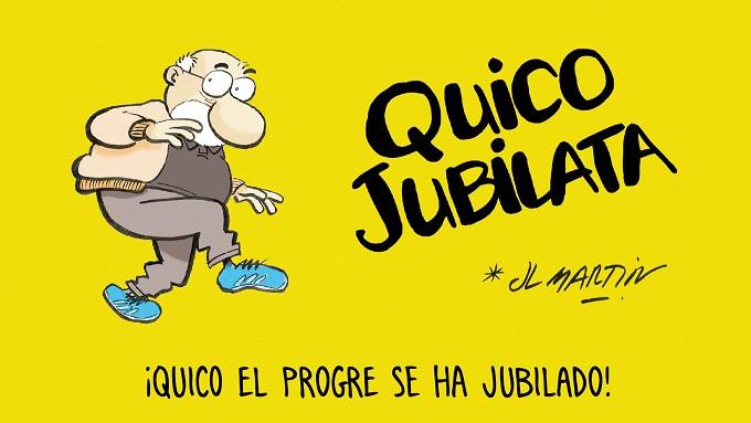 QUICO JUBILATA | 9788494894732 | MARTÍN, JOSÉ LUIS | Llibreria Drac - Llibreria d'Olot | Comprar llibres en català i castellà online