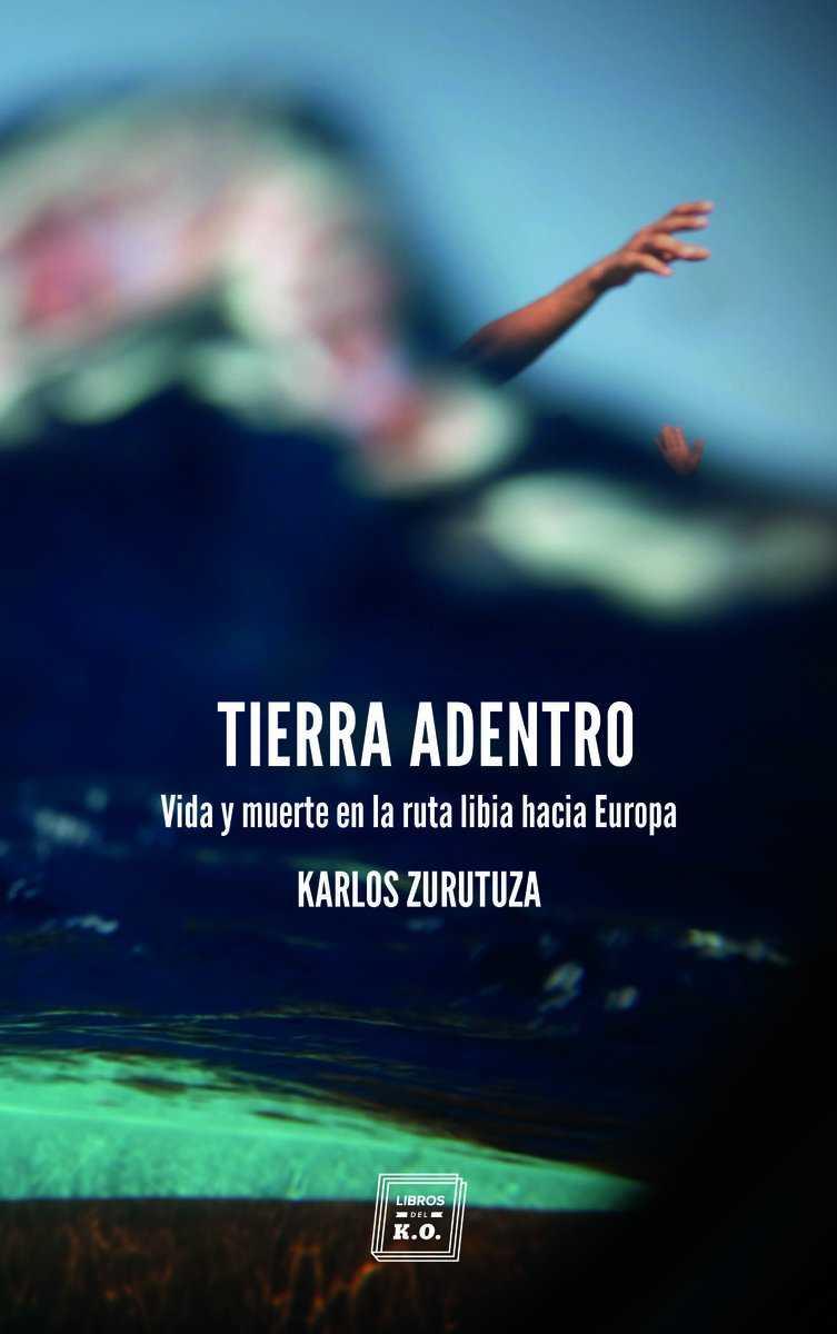 TIERRA ADENTRO | 9788416001903 | ZURUTUZA, KARLOS; | Llibreria Drac - Llibreria d'Olot | Comprar llibres en català i castellà online