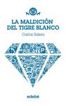 MALDICIÓN DEL TIGRE BLANCO, LA | 9788468308760 | SALEM, CARLOS | Llibreria Drac - Llibreria d'Olot | Comprar llibres en català i castellà online