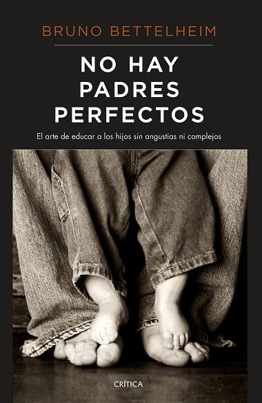 NO HAY PADRES PERFECTOS | 9788491992202 | BETTELHEIM, BRUNO | Llibreria Drac - Llibreria d'Olot | Comprar llibres en català i castellà online