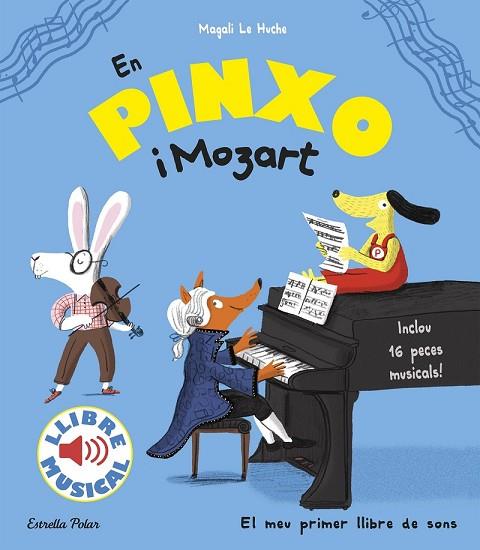 EN PINXO I MOZART. LLIBRE MUSICAL | 9788491372752 | LE HUCHE, MAGALI | Llibreria Drac - Llibreria d'Olot | Comprar llibres en català i castellà online