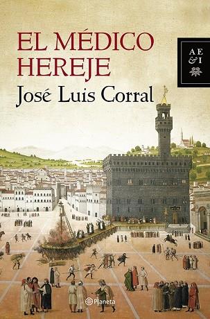 MEDICO HEREJE, EL | 9788408119906 | CORRAL, JOSE LUIS | Llibreria Drac - Llibreria d'Olot | Comprar llibres en català i castellà online