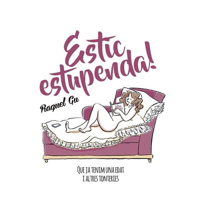 ESTIC ESTUPENDA! | 9788417214029 | GU, RAQUEL | Llibreria Drac - Librería de Olot | Comprar libros en catalán y castellano online