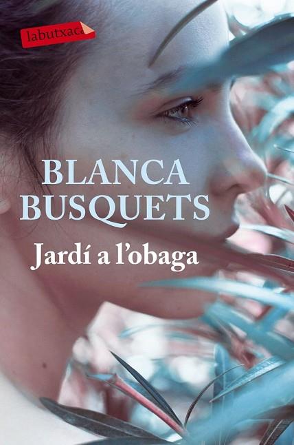 JARDÍ A L'OBAGA | 9788416600830 | BUSQUETS, BLANCA | Llibreria Drac - Librería de Olot | Comprar libros en catalán y castellano online