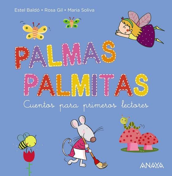 PALMAS, PALMITAS | 9788469888780 | BALDÓ, ESTEL; GIL, ROSA; SOLIVA, MARIA | Llibreria Drac - Llibreria d'Olot | Comprar llibres en català i castellà online