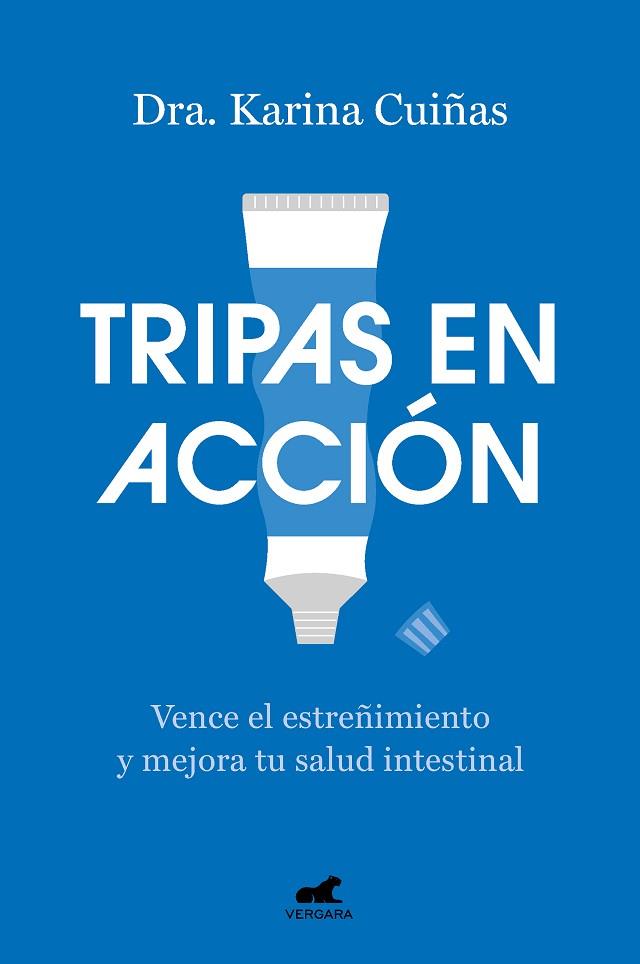 TRIPAS EN ACCIÓN | 9788419248824 | CUIÑAS, KARINA | Llibreria Drac - Llibreria d'Olot | Comprar llibres en català i castellà online