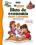 MI PRIMER LIBRO DE ECONOMIA AHORRO E INVERSION | 9788444148038 | SOTO, MARIA JESUS | Llibreria Drac - Llibreria d'Olot | Comprar llibres en català i castellà online