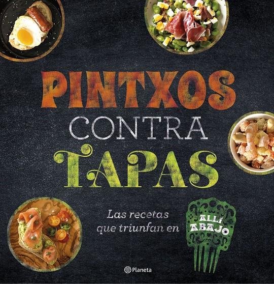 PINTXOS CONTRA TAPAS | 9788408193685 | ALLÍ ABAJO | Llibreria Drac - Llibreria d'Olot | Comprar llibres en català i castellà online