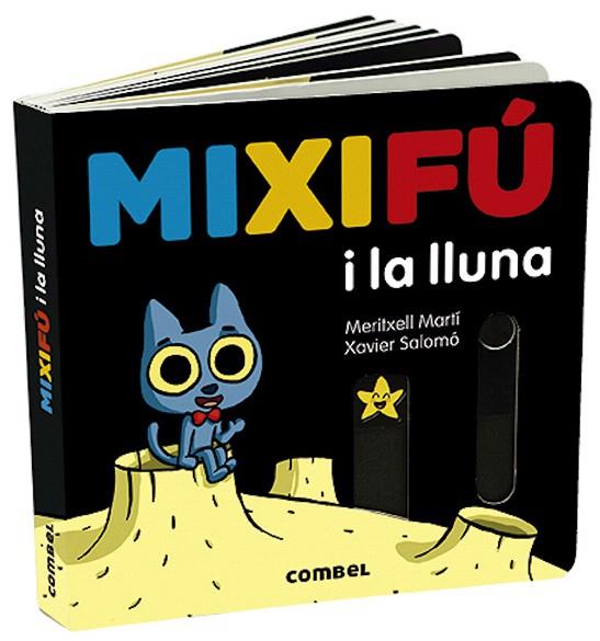 MIXIFÚ I LA LLUNA | 9788491014935 | MARTÍ, MERITXELL | Llibreria Drac - Llibreria d'Olot | Comprar llibres en català i castellà online