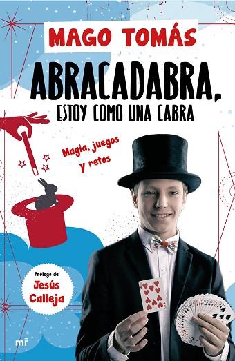 ABRA CADABRA, ESTOY COMO UNA CABRA | 9788427046122 | EL MAGO TOMÁS | Llibreria Drac - Llibreria d'Olot | Comprar llibres en català i castellà online