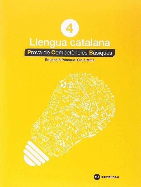 CATALÀ 4: PROVES COMPETÈNCIES BÀSIQUES - ED.2018 | 9788417406271 | Llibreria Drac - Llibreria d'Olot | Comprar llibres en català i castellà online