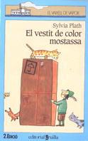 VESTIT DE COLOR MOSTASSA, EL | 9788482861883 | PLATH, SYLVIA | Llibreria Drac - Llibreria d'Olot | Comprar llibres en català i castellà online