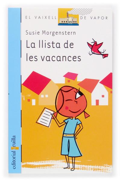 LLISTA DE LES VACANCES, LA | 9788466112963 | MORGENSTERN, SUSIE | Llibreria Drac - Llibreria d'Olot | Comprar llibres en català i castellà online