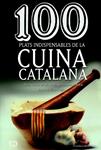 100 PLATS INDISPENSABLES DEL CUINA CATALANA | 9788490341650 | FÀBREGA, JAUME | Llibreria Drac - Librería de Olot | Comprar libros en catalán y castellano online