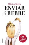 ENVIAR I REBRE | 9788466408431 | SERRA, MÀRIUS | Llibreria Drac - Librería de Olot | Comprar libros en catalán y castellano online