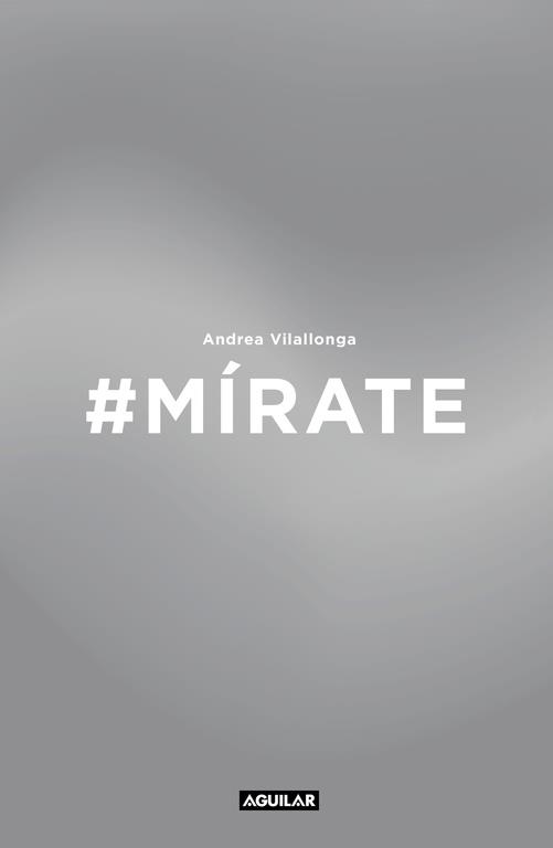 #MÍRATE | 9788403515871 | VILALLONGA, ANDREA | Llibreria Drac - Llibreria d'Olot | Comprar llibres en català i castellà online