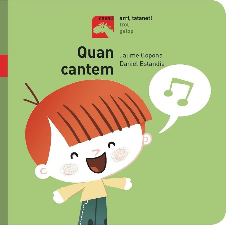 QUAN CANTEM (CAVALL - ARRI, TATANET!) | 9788491012238 | COPONS RAMON, JAUME | Llibreria Drac - Llibreria d'Olot | Comprar llibres en català i castellà online