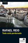 TODO ESTÁ PERDONADO | 9788483836163 | REIG, RAFAEL | Llibreria Drac - Llibreria d'Olot | Comprar llibres en català i castellà online