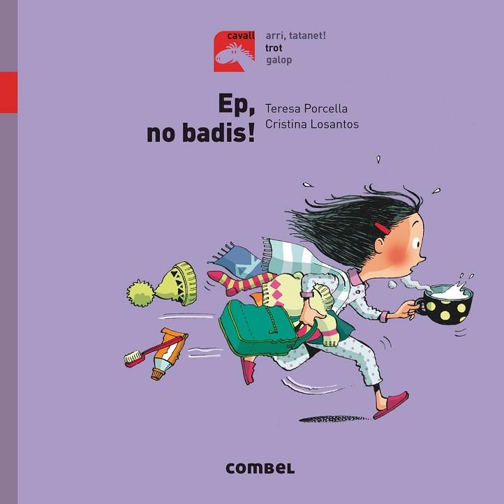 EP, NO BADIS! (CAVALL - TROT) | 9788491012252 | PORCELLA, TERESA | Llibreria Drac - Llibreria d'Olot | Comprar llibres en català i castellà online