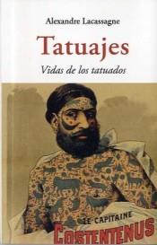 TATUAJES. VIDAS DE LOS TATUADOS | 9788497161183 | LACASSAGNE, ALEXANDRE | Llibreria Drac - Librería de Olot | Comprar libros en catalán y castellano online