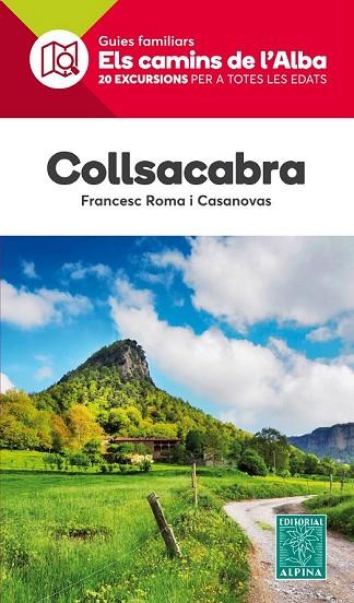 COLLSACABRA. ELS CAMINS DE L'ALBA | 9788480907644 | ROMA, FRANCESC | Llibreria Drac - Llibreria d'Olot | Comprar llibres en català i castellà online