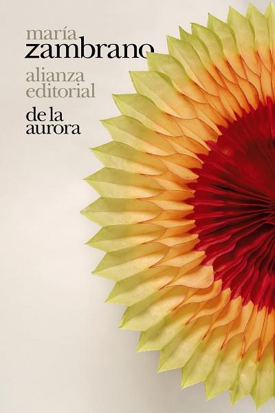 DE LA AURORA | 9788413624365 | ZAMBRANO, MARÍA | Llibreria Drac - Llibreria d'Olot | Comprar llibres en català i castellà online