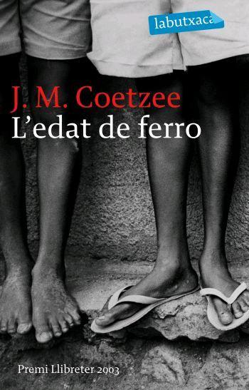 EDAT DE FERRO | 9788496863156 | COETZEE, J. M. | Llibreria Drac - Librería de Olot | Comprar libros en catalán y castellano online
