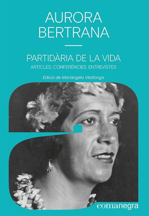 PARTIDÀRIA DE LA VIDA | 9788419590497 | BERTRANA, AURORA | Llibreria Drac - Llibreria d'Olot | Comprar llibres en català i castellà online