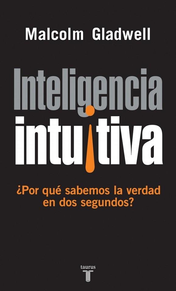 INTELIGENCIA INTUITIVA | 9788430605910 | GLADWELL, MALCOLM | Llibreria Drac - Llibreria d'Olot | Comprar llibres en català i castellà online