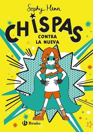 CHISPAS CONTRA LA NUEVA (CHISPAS 2) | 9788469663356 | HENN, SOPHY | Llibreria Drac - Llibreria d'Olot | Comprar llibres en català i castellà online