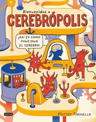BIENVENIDOS A CEREBRÓPOLIS | 9788408186885 | FARINELLA, MATTEO | Llibreria Drac - Llibreria d'Olot | Comprar llibres en català i castellà online