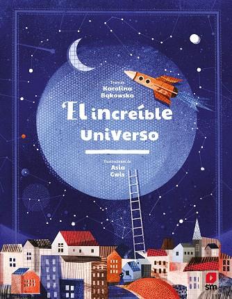 INCREÍBLE UNIVERSO, EL | 9788413185576 | BAKOWSKA, KAROLINA | Llibreria Drac - Librería de Olot | Comprar libros en catalán y castellano online