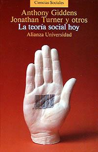 TEORIA SOCIAL, HOY, LA | 9788420626352 | Giddens, Anthony, etc. | Llibreria Drac - Llibreria d'Olot | Comprar llibres en català i castellà online