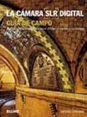 CAMARA SLR DIGITAL. GUIA DE CAMPO | 9788480769426 | FREEMAN, MICHAEL | Llibreria Drac - Llibreria d'Olot | Comprar llibres en català i castellà online