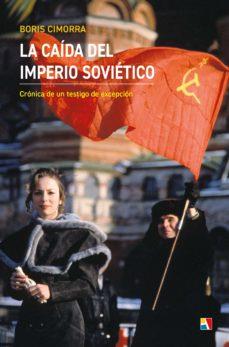 CAIDA DEL IMPERIO SOVIETICO, LA | 9788497392037 | CIMORRA, BORIS | Llibreria Drac - Llibreria d'Olot | Comprar llibres en català i castellà online