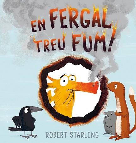 EN FERGAL TREU FUM! | 9788491451419 | STARLING, ROBERT | Llibreria Drac - Llibreria d'Olot | Comprar llibres en català i castellà online