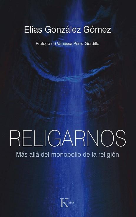RELIGARNOS | 9788411211253 | GONZÁLEZ GÓMEZ, ELÍAS | Llibreria Drac - Llibreria d'Olot | Comprar llibres en català i castellà online