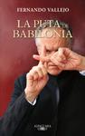 PUTA DE BABILONIA, LA | 9788420402352 | VALLEJO, FERNANDO | Llibreria Drac - Llibreria d'Olot | Comprar llibres en català i castellà online