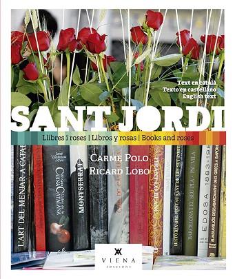 SANT JORDI LLIBRES I ROSES | 9788417998257 | POLO, CARME;  LOBO, RICARD | Llibreria Drac - Llibreria d'Olot | Comprar llibres en català i castellà online
