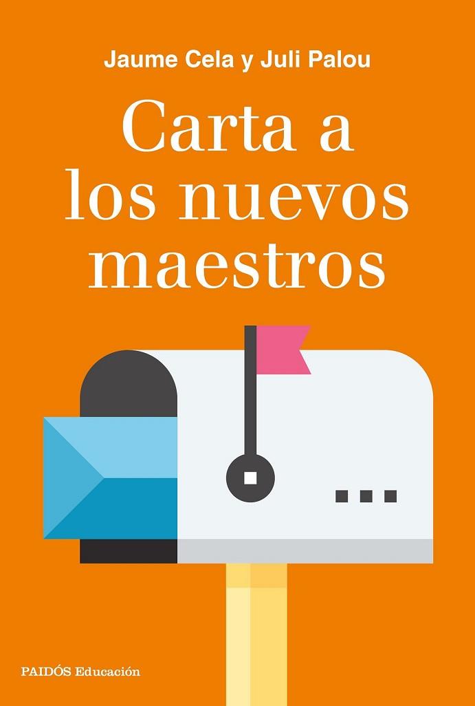 CARTA A LOS NUEVOS MAESTROS | 9788449333941 | PALOU, JULI; CELA, JAUME | Llibreria Drac - Llibreria d'Olot | Comprar llibres en català i castellà online